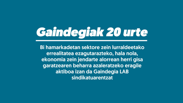 Euskal Herriaren eraikuntzan aktibo izaten jarraitzea opa diogu Gaindegiari, bere 20. urteurrenean